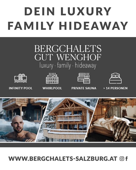 Bergchalets Gut Wenghof - Luxus Winterurlaub mit Familie in Salzburg